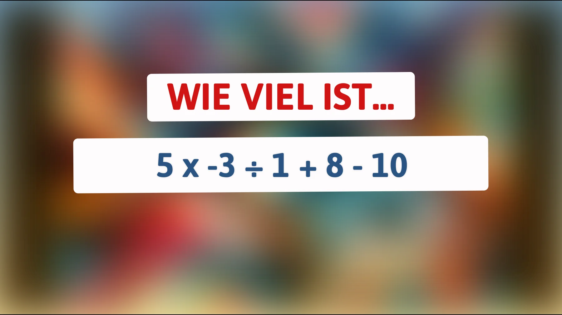 Nur 1% kann dieses rätselhafte Puzzle lösen: Entschlüsseln Sie die Mathematik-Meisterfrage!"
